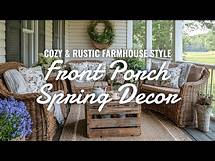 Video thumbnail for 🌸🏡 Farmhouse Front Porch Decor for Spring: Cozy, Rustic & Inviting