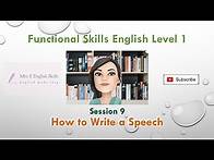 Video thumbnail for Functional Skills English L1 Session 9 How to Write a Speech