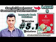Video thumbnail for Cambridge Lower Secondary Maths | Learner Book Level 9 Solutions | Exercise 5.1 Solutions