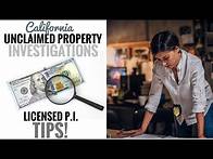 Video thumbnail for ✅ 💰 CALIFORNIA Unclaimed Property Investigations - Tips from a Licensed Private Investigator!
