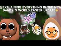 Video thumbnail for 🐰EXPLAINING EVERYTHING IN THE NEW DANDY’S WORLD EASTER UPDATE🐣