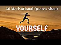 Video thumbnail for 50 Motivational Quotes About Yourself/Be Yourself Quotes