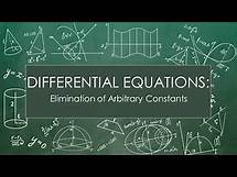 Video thumbnail for Differential Equations | Elimination of Arbitrary Constants