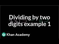 Video thumbnail for Dividing by two digits example 1 | Arithmetic operations | 5th grade | Khan Academy