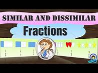 Video thumbnail for Similar and Dissimilar Fractions