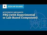 Video thumbnail for 8 | FRQ (with Experimental or Lab-Based Component) | Practice Sessions | AP Physics C: Mechanics
