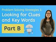 Video thumbnail for Let's Explore Key Words & Clues to Solve Problems, Part B