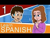 Video thumbnail for Learn Spanish for Beginners - Part 1 - Conversational Spanish for Teens and Adults