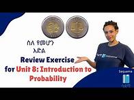 Video thumbnail for Grade 8 Maths Unit 8: Review Exercise for Unit 8 | Introduction to Probability | Saquama | ሳቋማ