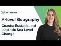 Video thumbnail for Coasts: Eustatic and Isostatic Sea Level Change | A-level Geography | OCR, AQA, Edexcel