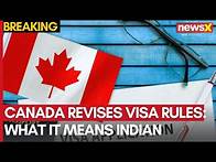 Video thumbnail for Canada Revises Visa Rules: What It Means For Thousands Of Indian Students And Workers