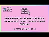 Video thumbnail for 11+ (11 Plus) Stage 1 Exam, The Henrietta Barnett School, Practice Test 5, English, Question 21