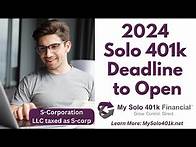 Video thumbnail for 2024 Solo 401k Setup & Contribution Deadline for S-corporations/LLC taxed as S-corp (1120-S/W-2)