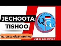Video thumbnail for Jechoota Tishoo - Barumsa Afaan Oromoo