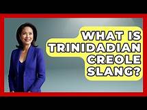 Video thumbnail for What Is Trinidadian Creole Slang? - The Caribbean Expert