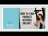 Video thumbnail for How to find probate records online? - California Wills & Trusts Attorney