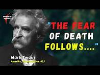 Video thumbnail for Mark Twain Quotes About Death - Words of Wisdom