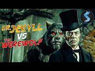 Video thumbnail for Cursed with Madness and Lycanthropy | Horror Full Movie | Dr. Jekyll Vs Werewolf