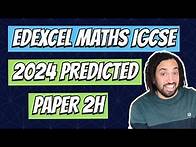 Video thumbnail for 2024 Edexcel Maths IGCSE Predicted Paper 2H