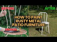 Video thumbnail for How to Paint Rusty Metal Patio Furniture?