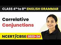 Video thumbnail for Correlative Conjunctions | Class 4 to 8 English Grammar