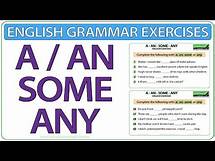 Video thumbnail for A An Some Any - English grammar exercises - Learn English grammar