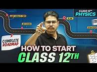 Video thumbnail for Class 12th ROADMAP for PHYSICS || Score 95%+ || Beginner to Topper🔥