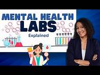 Video thumbnail for Basic Labs for Mental Health Assessment