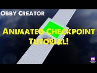 Video thumbnail for How to make an ANIMATED Checkpoint (Obby Creator)