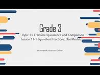Video thumbnail for EnVision Math Grade 3 Lesson 13-1 | Equivalent Fractions: Use Models