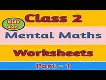 Video thumbnail for Mental Maths for class 2 Kids with Worksheets | Grade 2 Mental Maths Worksheets