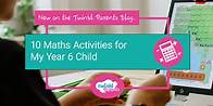 Video thumbnail for Top Ten Maths Activities for My Year 6 Child - Twinkl