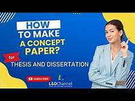 Video thumbnail for How to Make a Concept Paper (Thesis and Dissertation Writing)