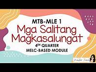 Video thumbnail for GRADE 1 - 4TH QUARTER | MGA SALITANG MAGKASALUNGAT - MTB-BLE | MELC-BASED MODULE