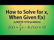 Video thumbnail for How to Solve for x when Given f(x) [a MATH 1010 Problem]