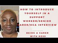 Video thumbnail for HOW TO INTRODUCE YOURSELF IN A SUPPORT WORKER/SENIOR CARER/HEALTHCARE ASSISTANT INTERVIEW #t2visauk