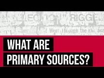 Video thumbnail for What Are Primary Sources?