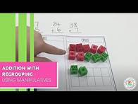 Video thumbnail for Addition with Regrouping using Manipulatives