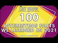 Video thumbnail for 100 Interesting Facts We Learned in 2021