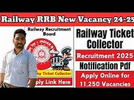 Video thumbnail for Railway RRB New Vacancy 24-25 | Railway Ticket Collector Vacancy 2025 | RRB TC Requirement 2025