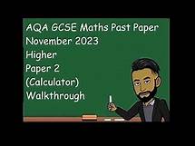 Video thumbnail for AQA GCSE Maths November 2023 Higher Paper 2 (Calculator) Walkthrough