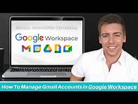 Video thumbnail for How To Add, Setup & Manage Gmail Accounts in Google Workspace (Formerly G Suite)