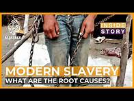 Video thumbnail for What are the root causes of modern day slavery? | Inside Story