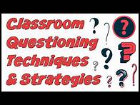 Video thumbnail for Classroom Questioning: Teacher Question Techniques & Strategies