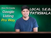 Video thumbnail for How To Create Google Listing Like A Pro | Local SEO Pathshala | Part 1