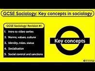 Video thumbnail for GCSE Sociology Revision from allsociology - Key concepts in Sociology (Episode 1)
