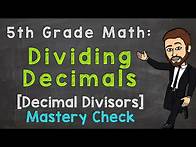 Video thumbnail for Dividing Decimals - Decimal Divisors (Mastery Check) | 5th Grade Math