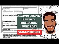 Video thumbnail for A Level Maths | Mechanics | Paper 3 Walkthrough | Part 1 | June 2023 | Edexcel | MathsWithDan