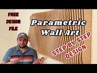 Video thumbnail for Step by Step Design Tutorial: CNC Parametric Wall Arts + FREE Design File