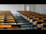 Video thumbnail for Rubrics - Create a Holistic Rubric - Instructor